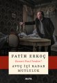 Avuç İçi Kadar Mutluluk, Fatih Erkoç