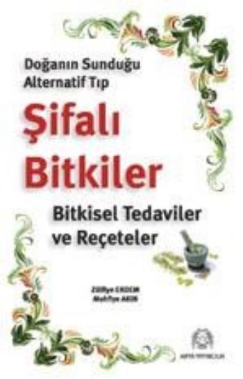 Doğanın Sunduğu Alternatif Tıp Şifalı Bitkiler, Welat Mistefa Heydari, Arya Yayıncılık
