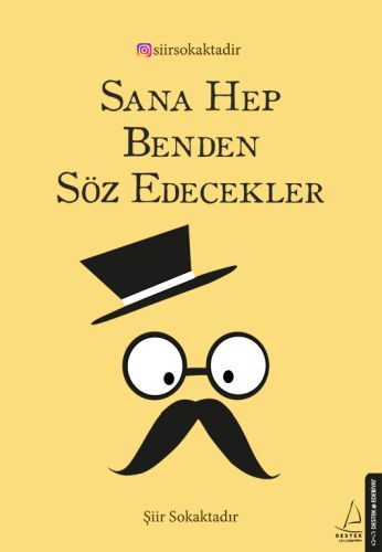 Sana Hep Benden Söz Edecekler, Şiir Sokaktadır