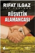 Rüşvetin Alamancası, Rıfat Ilgaz