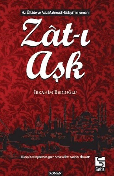 Zat ı Aşk, İbrahim Bedioğlu