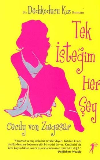 Tek İstediğim Her Şey, Cecily Von Ziegesar