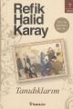 Tanıdıklarım (Özel Baskı), Refik Halid Karay