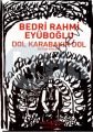 Dol Karabakır Dol Bütün Şiirleri, Bedri Rahmi Eyüboğlu