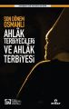 Son Dönem Osmanlı Ahlak Terbiyecileri Ve Ahlak Terbiyesi, Heyet