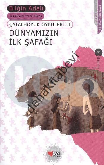 DÜNYAMIZIN İLK ŞAFAĞI, Bilgin Adalı