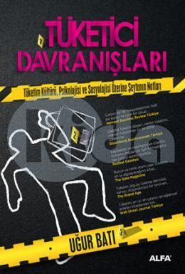 Tüketici Davranışları, Uğur Batı