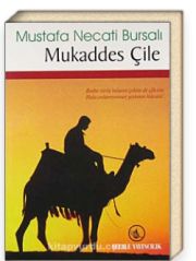 Mukaddes Çile, Mustafa Necati Bursalı