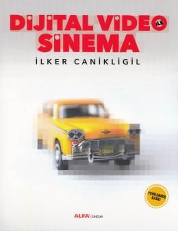 Dijital Video ile Sinema, İlker Canikligil
