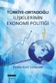 Türkiye - Ortadoğu İlişkilerinin Ekonomi Politiği, Hece Yayınları
