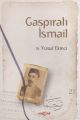 Gaspıralı İsmail, Dr. Yusuf Ekinci