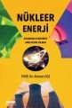 Nükleer Enerji - Atomdan Elektriğe Sağlıktan Silaha, Hece Yayınları