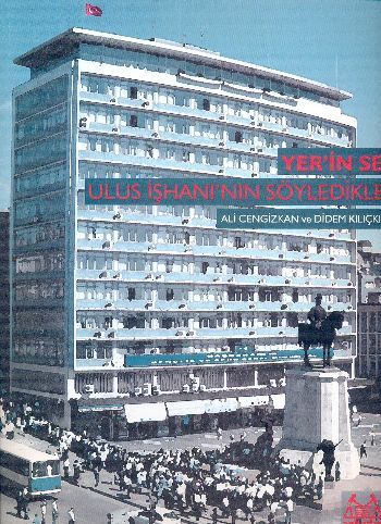 Yer'in Sesi: Ulus İşhanı'nın Söyledikleri, Didem Kılıçkıran, Arkadaş