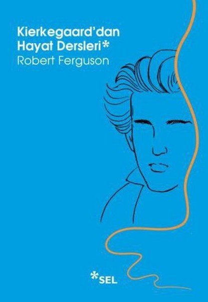 Kierkegaarddan Hayat Dersleri, Robert Ferguson