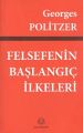 Felsefenin Başlangıç İlkeleri, Georges Politzer, Arya Yayıncılık