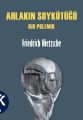 Ahlakın Soykütüğü Bir Polemik, Friedrich Nietzsche