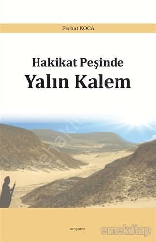 Hakikat Peşinde Yalın Kalem, Ferhat Koca