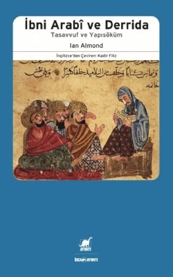 İbni Arabi ve Derrida, Ian Almond  Ayrıntı Yayınları