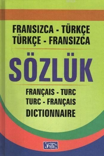 Fransızca-Türkçe / Türkçe-Fransızca Sözlük, Fırat Yorulmaz, Parıltı Yayınları