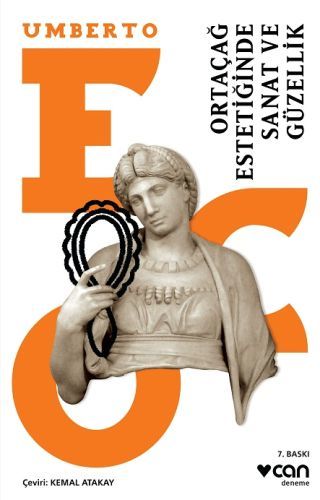 ORTAÇAĞ ESTETİĞİNDE SANAT VE GÜZELLİK, Umberto Eco