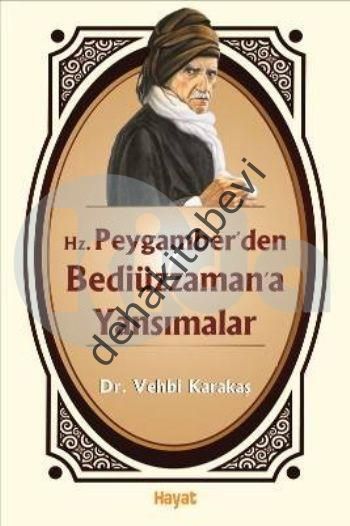 Hz. Peygamberden Bediüzzamana Yansımalar