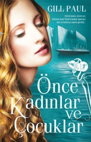 Önce Kadınlar ve Çocuklar, Gill Paul