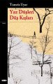 Yaz Düşleri Düş Kışları, Tomris Uyar