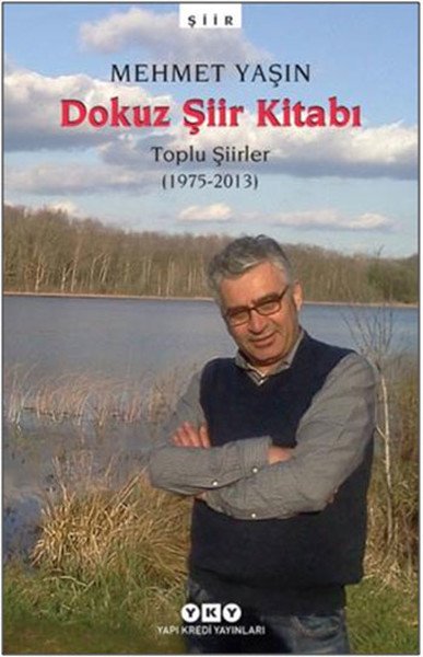 Dokuz Şiir Kitabı Toplu Şiirler 1975 2013, Mehmet Yaşın