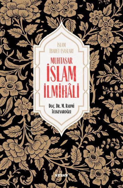 Muhtasar İslam İlmihali  ( Ciltli ), M. Rahmi Telkenaroğlu