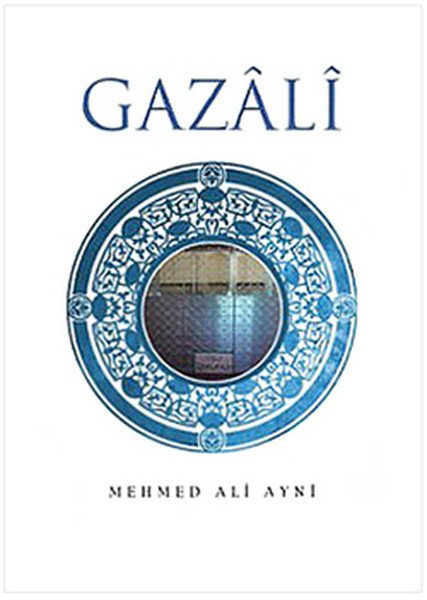 İslam Düşüncesinin Zirvesi İmam Gazali, Mehmed Ali Ayni