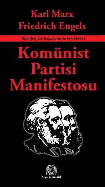 Komünist Partisi Manifestosu, Karl Marx Friedrich Engels, Arya Yayıncılık