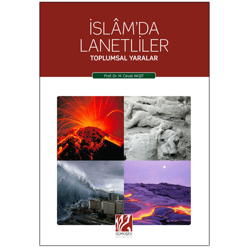 İslamda Lanetliler Toplumsal Yaralar, Prof. Dr. M. Cevat Akşit