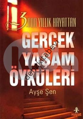 3000 Yıllık Hayattan Gerçek Yaşam Öyküleri