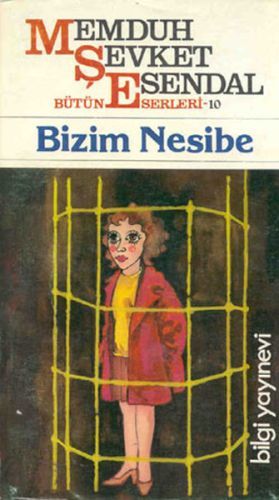 Bütün Eserleri 10 Bizim Nesibe,