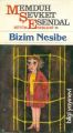 Bütün Eserleri 10 Bizim Nesibe,
