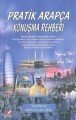 Pratik Arapça Konuşma Rehberi