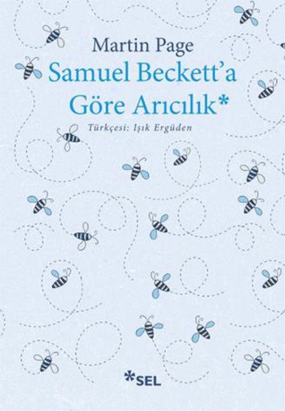 Samuel Beckett'a Göre Arıcılık, Martin Page