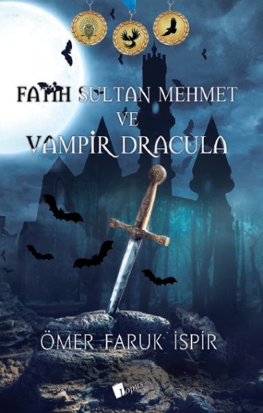 Fatih Sultan Mehmet ve Vampir Dracula, Ömer Faruk İspir