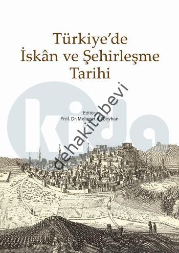 Türkiye'de İskan ve Şehirleşme Tarihi, Kitabevi Yayınları