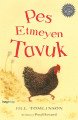 Pes Etmeyen Tavuk, Jill Tomlinson