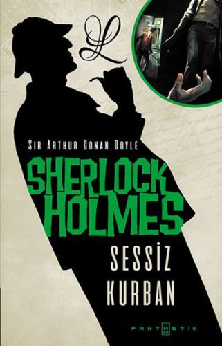 Sherlock Holmes - Sessiz Kurban, Fantastik Kitap