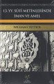 13. YY Sufi Metinlerinde İman ve Amel, William C. Chittick