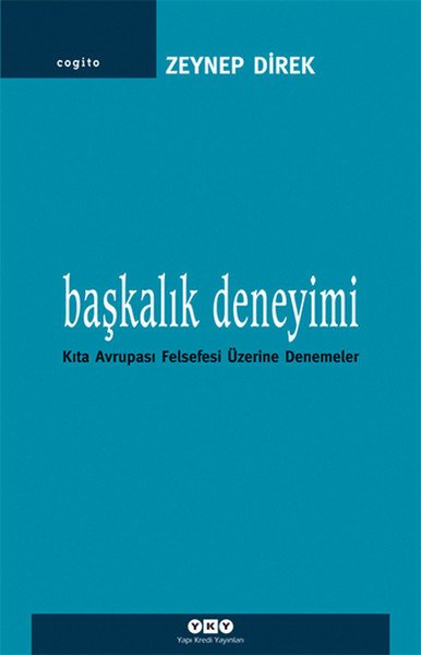 Başkalık Deneyimi, Zeynep Direk