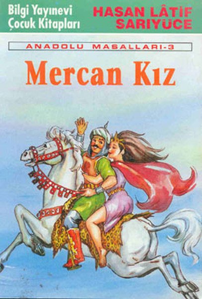 Mercan Kız Anadolu Masalları 3, Hasan Latif Sarıyüce