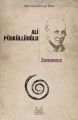 Zamansız, Ali Püsküllüoğlu, Arkadaş