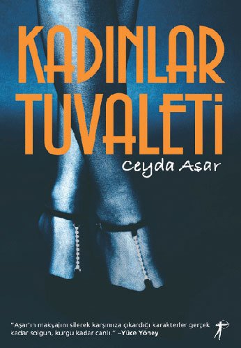 Kadınlar Tuvaleti, Ceyda Aşar