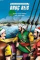 Osmanlı Denizcileri Çizgi Roman Serisi - Oruç Reis, Çamlıca