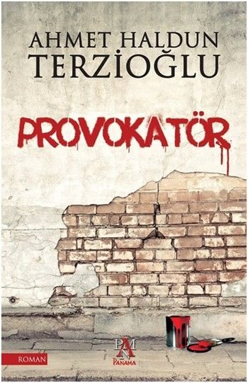 Provokatör, Ahmet Haldun Terzioğlu, Panama Yayıncılık