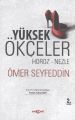 Yüksek Ökçeler Horoz Nezle, Ömer Seyfettin
