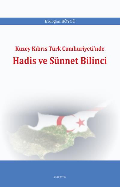 Kuzey Kıbrıs Türk Cumhuriyeti´Nde Hadis Ve Sünnet Bilinci, Araştırma Yayınları